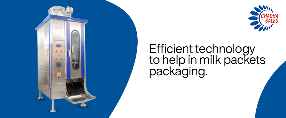 Milk Packing Machine - Get Packaged Milk from Pouch Packing Machine - Chadha Sales