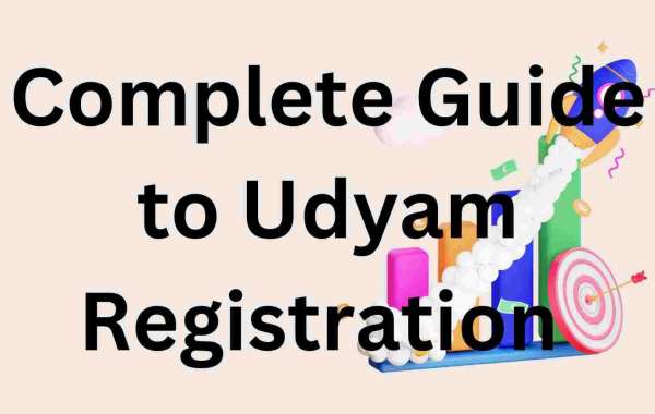 Complete Guide to Udyam Registration