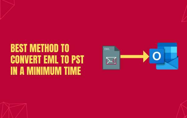 Best method to convert EML to PST in a minimum time