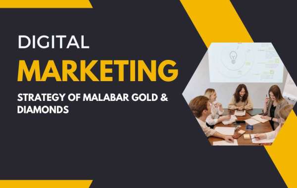 Digital Marketing Strategy of Malabar Gold & Diamonds – A Detailed Guide