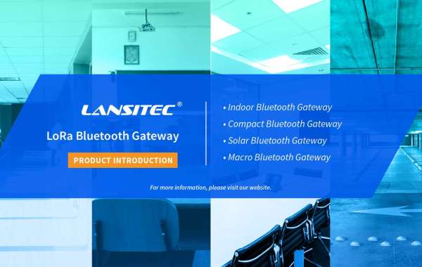 Lansitec LoRa Bluetooth Gateways: Introduction
